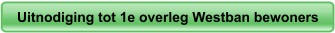 Uitnodiging tot 1e overleg Westban bewoners