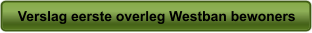 Verslag eerste overleg Westban bewoners