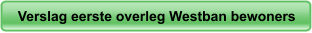Verslag eerste overleg Westban bewoners