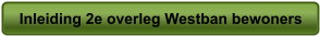 Inleiding 2e overleg Westban bewoners