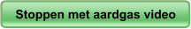 Stoppen met aardgas video Stoppen met aardgas video