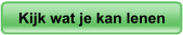 Kijk wat je kan lenen