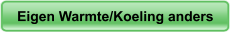 Eigen Warmte/Koeling anders
