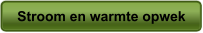 Stroom en warmte opwek