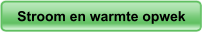 Stroom en warmte opwek